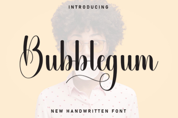 Bubblegum: A Script Font That Makes Your Campaigns Instantly Recognizable