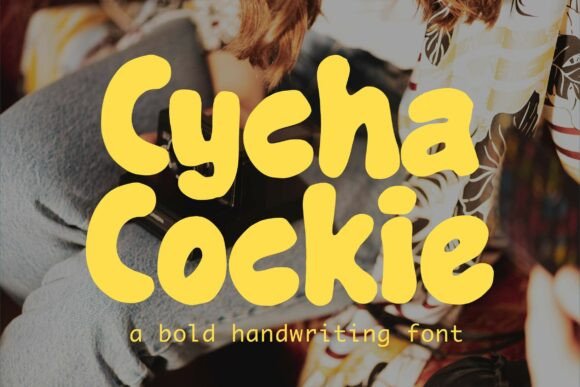 Cycha Cockie: A Handwritten Font That Feels Like a Conversation