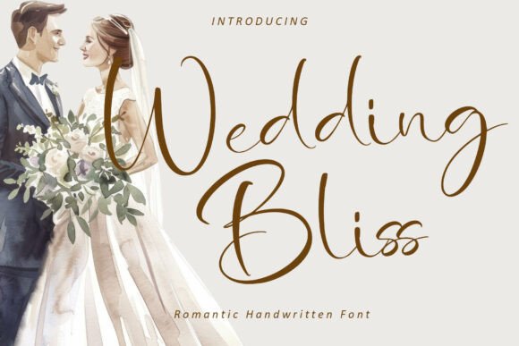 Wedding Bliss: A Handwritten Script Font That Earns Its Name